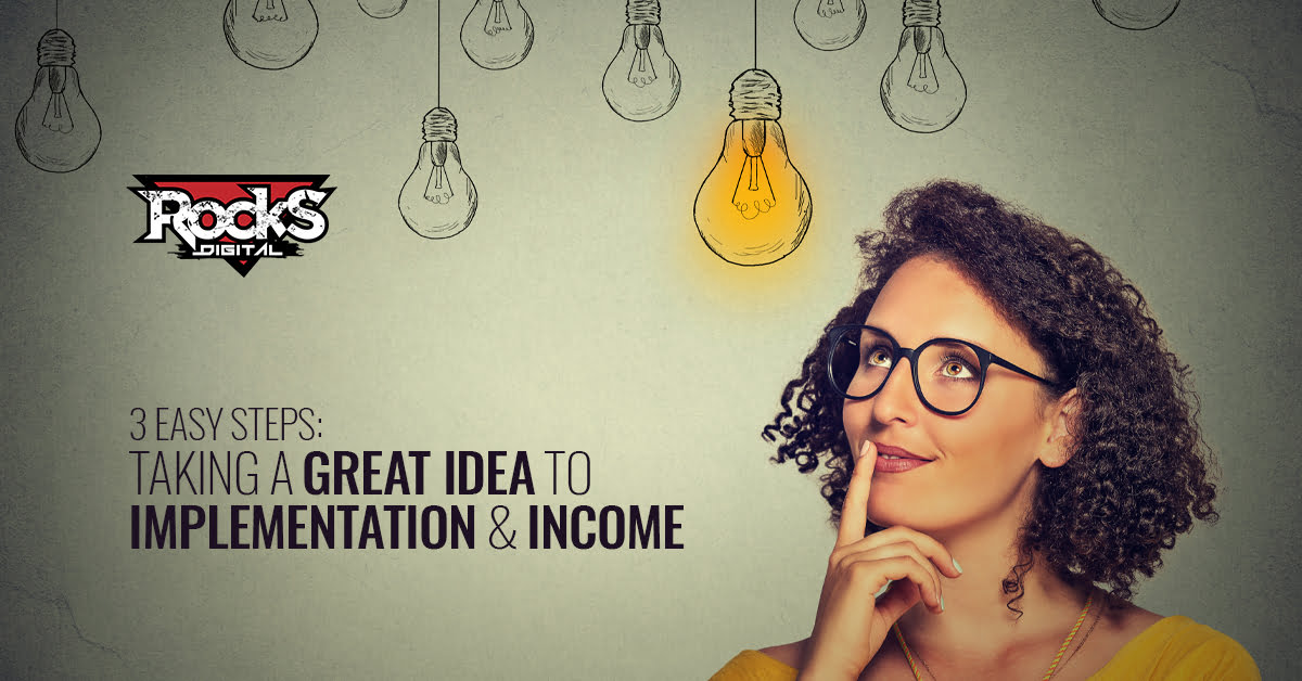 Steps to implement great ideas.